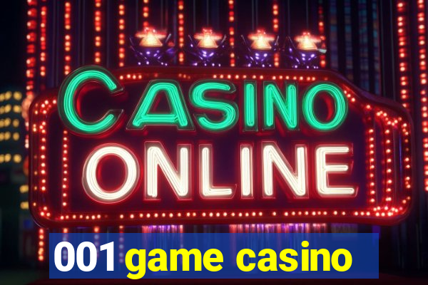 001 game casino